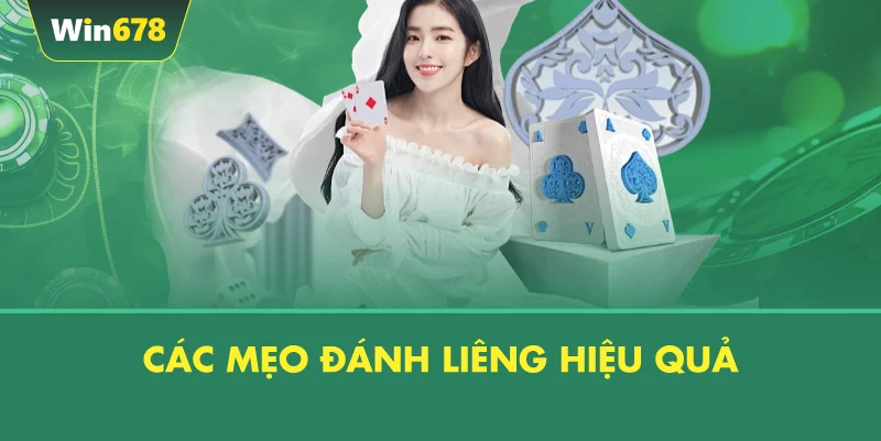 Các Mẹo Đánh Liêng Hiệu Quả