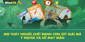 Mơ Thấy Người Chết Đánh Con Gì? Giải Mã Ý Nghĩa Và Số May Mắn