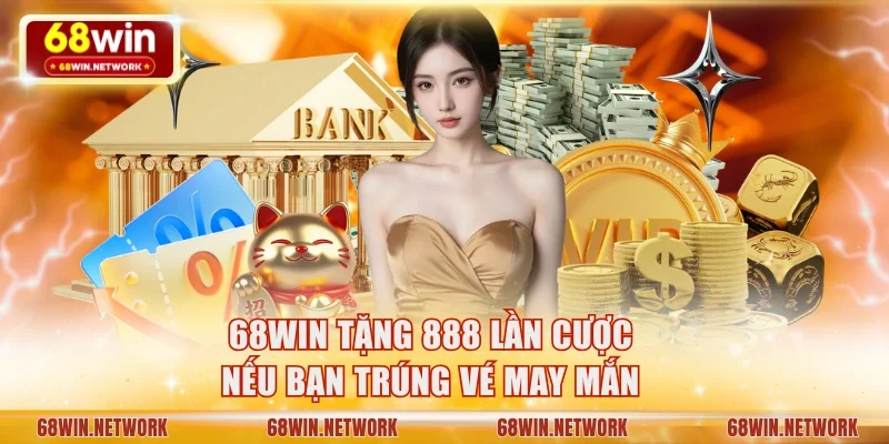 68win tặng tặng khuyến mãi 888k 